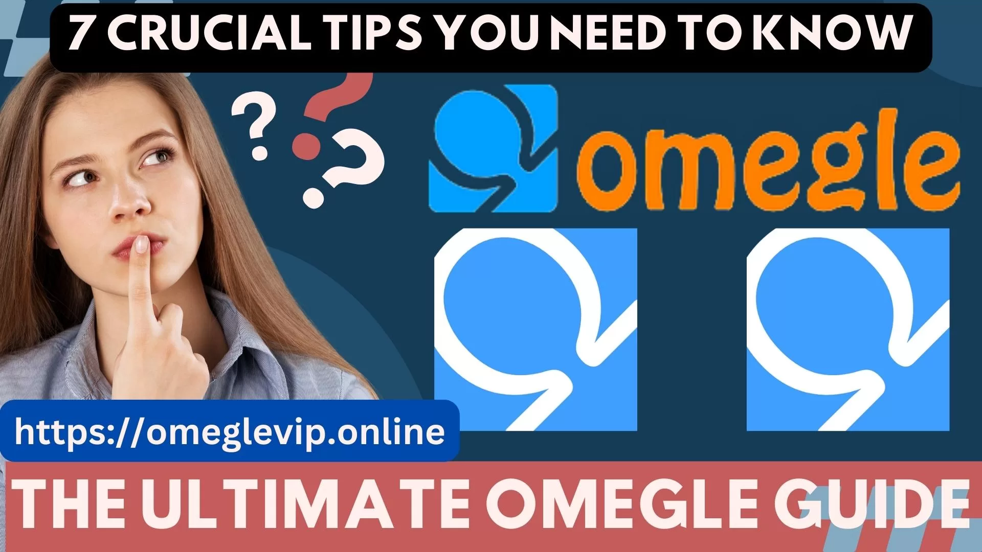 Tips to Use on Omegle